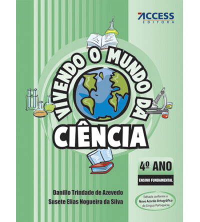 Vivendo o Mundo da Ciência 4º Ano